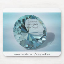 diamonds are a girls best friend mousepads