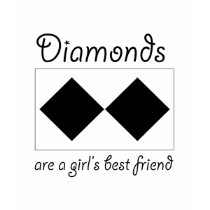 Diamonds are a girls best friend t-shirts by SCheckman Diamonds are a girls best friend t-shirts