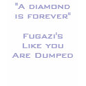 Diamonds are forever however t-shirts