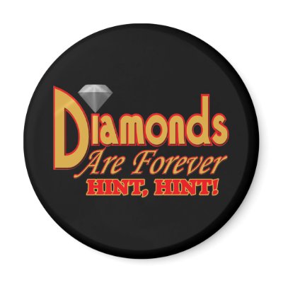 Diamonds Are Forever Magnet by sagart1952