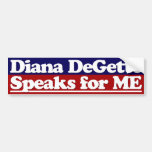 Diana DeGette Speaks for Me bumper sticker
