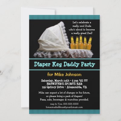 Diaper Party Invitations on Diaper Keg Invitations   Dadchelor Beer Party From Zazzle Com