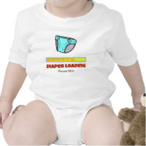 Diaper Loading (Funny) Tees