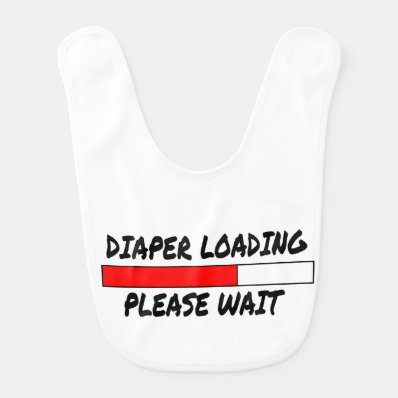 Diaper loading, please wait bib