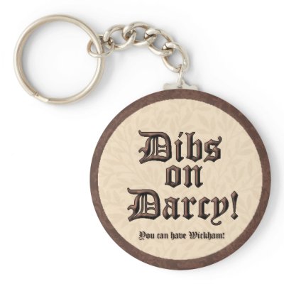 Dibs on Darcy! Keychain