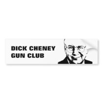 Dick Cheney Bumper Sticker bumper stickers by ElectionGear Dick Cheney Bumper Sticker bumper stickers