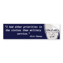 Dick Cheney Chickenhawk Quote Bumper Stickers