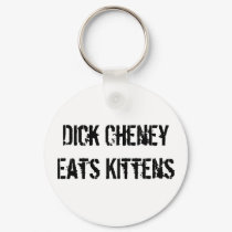 Dick Cheney Eats Kittens keychains by reptar_fetus Dick Cheney Eats Kittens keychains