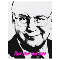 Dick Cheney flyers by Politicaltshirts Dick Cheney flyers