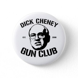 Dick Cheney Gun Club button