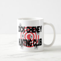 Dick Cheney Hunting Club mugs