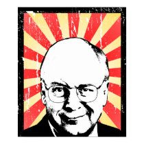 DICK CHENEY PROPAGANDA POSTER posters