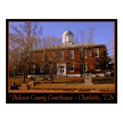 Dickson County Courthouse Charlotte, TN Postcard Zazzle