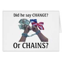 Did he say CHANGE? Greeting Cards