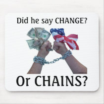 Did he say CHANGE? Mouse Pads