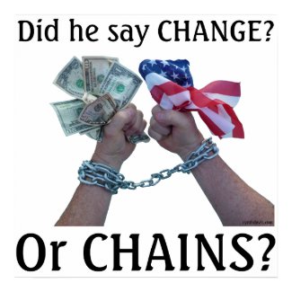 Did he say CHANGE? print