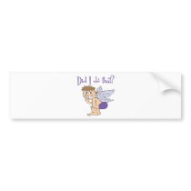 Did-I-Do-That- bumper stickers