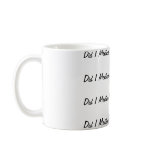 Did I Mention That I Have OCD? mugs