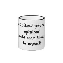 Did I offend you? Ringer Mug