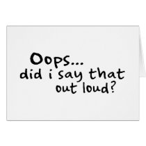 Did I Say That Out Loud? cards by worldsfair Did I Say That Out Loud? cards