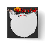 Did I Scare You? Ghost Pinback Buttons