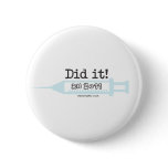 Did it! RN 2011 Nurse Graduate Pinback Buttons