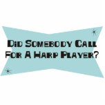 Did Somebody Call For A Harp Player Photo Cutout