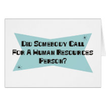 Did Somebody Call For A Human Resources Person cards