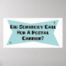 Did Somebody Call For A Postal Carrier Print