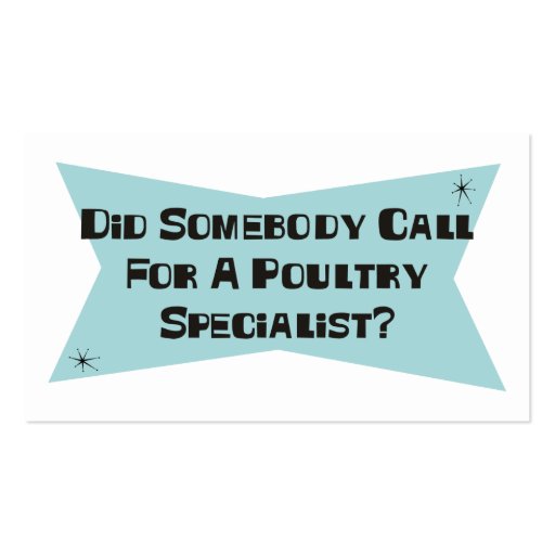 Did Somebody Call For A Poultry Specialist Business Cards (back side)