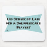 Did Somebody Call For A Shuffleboard Player Mouse Pads
