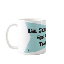 Did Somebody Call For A Speech Therapist Coffee Mug