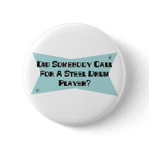 Did Somebody Call For A Steel Drum Player buttons