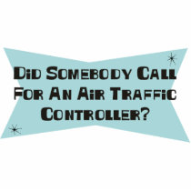 Did Somebody Call For An Air Traffic Controller photo sculptures by sciencewillprevail Did Somebody Call For An Air Traffic Controller photo sculptures