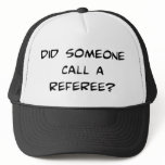 Did Someone Call A Referee Hat