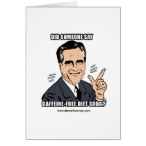 DID SOMEONE SAY CAFFEINE FREE DIET SODA cards