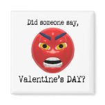 Did Someone Say Valentines Day Refrigerator Magnets