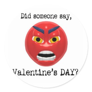 Did Someone Say Valentines Day Sticker sticker