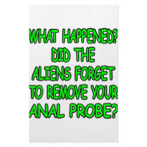 Did The Aliens Forget Your Anal Probe Stationery