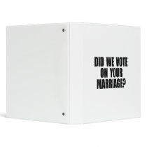 DID WE VOTE ON YOUR MARRIAGE VINYL BINDERS