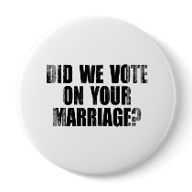 Did we Vote on your Marriage Faded.png Buttons