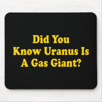 Did You Know Uranus Is A Gas Giant Mousepad by InsideOut_Tees Did You Know Uranus Is A Gas Giant Mousepad