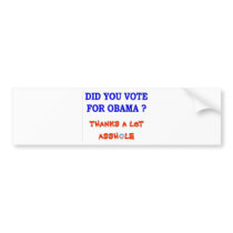 DID YOU VOTE FOR OBAMA BUMPER STICKER