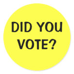 DID YOU VOTE? stickers