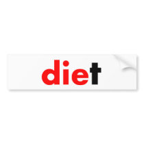 Die Diet Bumper Sticker