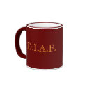 Die in a Fire (D.I.A.F) mugs