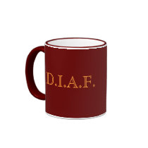 Die in a Fire (D.I.A.F) mugs