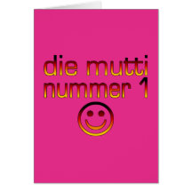 Die Mutti Nummer 1 ( Number 1 Mom in German ) Greeting Card