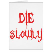 Die Slowly cards by emonation Die Slowly cards