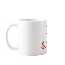 Die Slowly mugs